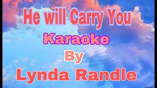 HE WILL CARRY YOU By Lynda Randle [upl. by Aschim]