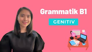 GENITIV  Einfach erklärt  Grammatik B1  Tam Nguyen [upl. by Nithsa]