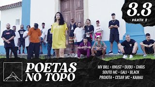 Poetas no Topo 33  Mv Bill Knust Dudu Chris Souto Mc Gali Black Projota Cesar Mc Kamau [upl. by Sophy]