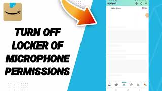 How To Turn Off Locker Of Microphone Permissions On Amazon Shopping App [upl. by Drofiar633]