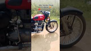 Aftermarket Paint Problems 😡shortvideo royalenfield automobile shortsfeed [upl. by Sakram181]