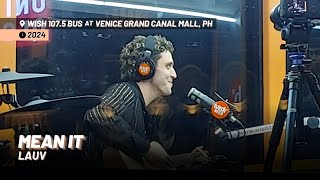 Lauv — Mean It Live on Wish 1075 Bus at Venice Grand Canal Mall [upl. by Sidwohl]