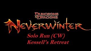 Neverwinter Online  Solo Run Kessels Retreat Control Wizard CW Mod 12B [upl. by Leoni]