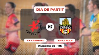 🤾‍♀️ CLUB HANDBOL CARDEDEU F VS MUBAK BM LA ROCA [upl. by Latterll180]