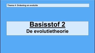 VMBO 3  Ordening en evolutie  Basisstof 2 De evolutietheorie [upl. by Martinez468]