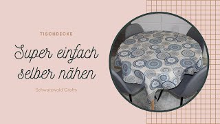 Tischdecke  Super einfach selber nähen mit einfache Ecken  Viereckig  Tutorial [upl. by Bab]