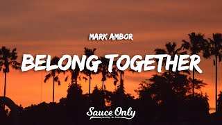 Mark Ambor  Belong Together Lyrics [upl. by Kcirad32]