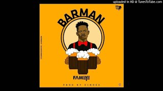 Fameye  Bar Man ProdByKinDee [upl. by Madella]