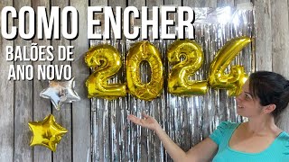 COMO ENCHER BALÃO DE NÚMERO 2024 para DECORAÇÃO de ANO NOVO 2 FORMAR DE ENCHER BALÃO EM CASA [upl. by Yerggoeg]