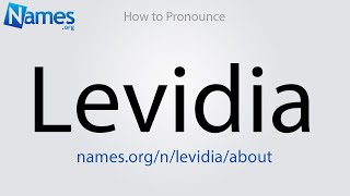 How to Pronounce Levidia [upl. by Adnovad103]