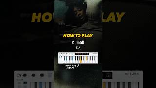 Learn how to play Kill Bill by SZA with this easy tutorial 🎹 [upl. by Nwahc]