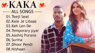 Kaka All Songs  Radio Jukebox 2023  Teeji Seat  Keh Len De  Libaas Temporary Pyar [upl. by Enaled]