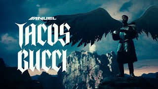 Anuel AA  TACOS GUCCI Video Oficial [upl. by Rednav]