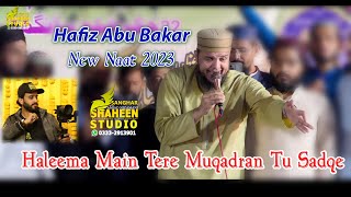 Haleema Main Tere Muqadran Tu Sadqe By Abu Bakar [upl. by Nerha]