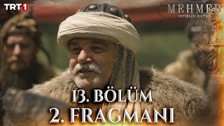 Mehmed Fetihler Sultanı 13 Bölüm 2 Fragmanı [upl. by Annauj154]