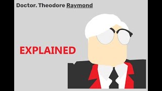 Doctor Theodore Raymond EXPLAINED Roblox Specter 2 [upl. by Ewell]