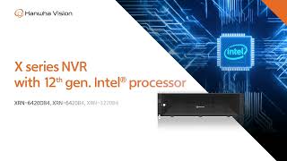 Hanwha Vision Unveils NDAACompliant X Series NVRs [upl. by Ynnot29]