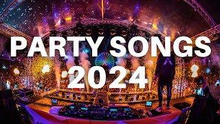 PARTY SONGS 2024  Best Remixes amp Mashups of Popular Songs 2024  Dj Club Music Party Mix 2023 🎉 [upl. by Ellis]