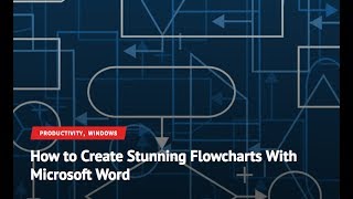 How to Create Stunning Flowcharts in Microsoft Word [upl. by Hassett467]