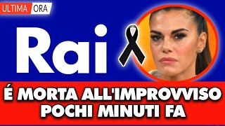 Drammatico lutto in rai é morta allimprovviso pochi minuti fa il terribile annuncio [upl. by Auqinaj544]