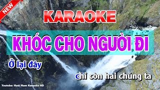 Khóc Cho Người Đi Karaoke Nhạc Sống  karaoke khoc cho nguoi di [upl. by Solita530]