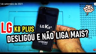 CELULAR LG K8 NAO LIGA DESLIGOU E NAO LIGA MAIS  TENTE ISSO PRIMEIRO ANTES DE LEVAR NO TECNICO [upl. by Hcone492]