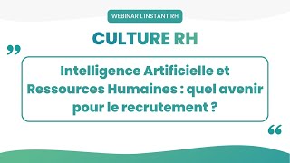 Intelligence Artificielle et Ressources Humaines  quel avenir pour le recrutement [upl. by Messab]