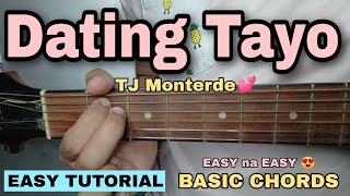 Dating Tayo Guitar Tutorial  TJ Monterde EASY CHORDS [upl. by Anisor]