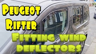 Fitting wind deflectors to a 2018 Peugeot Rifter [upl. by Lem]