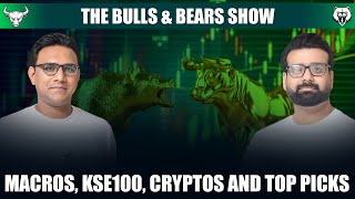 Macros KSE100 Cryptos and Top Picks  BampBShowEpisode2 TheBullsandBearsShow FarazAndAmmar [upl. by Arick495]