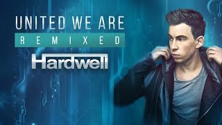 Hardwell  United We Are Remixed Official Minimix  OUT NOW [upl. by Llovera]