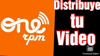 Como distribuir un Video por medio de Onerpm [upl. by Frederico]