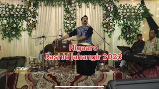 Nigaaro by rashid Jahangir 2023  best song by Rashid Jahangir  new kashmiri songs  wedding [upl. by Cressi]