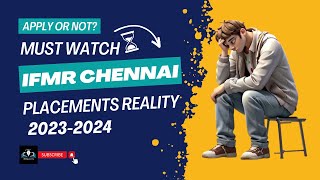 All About IFMR Chennai  Should I Apply or Not Placements Reality Batch Profile Cut off [upl. by Marquita]