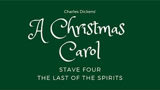 A Christmas Carol  Stave Four Audiobook [upl. by Russi]