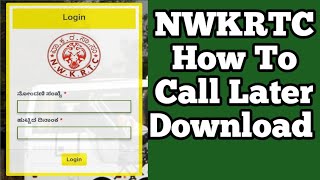 Nwkrtc How To download Application amp Call Later  ಕರೆ ಪತ್ರ ಡೌನ್ಲೋಡ್ ಮಾಡಿಕೊಳ್ಳುವುದು ಹೇಗೆ  nwkrtc [upl. by Sally]