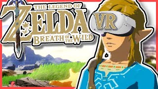 ZELDA BREATH OF THE WILD IN VR [upl. by Seravaj]