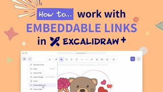 💡 How to work with EMBEDDABLE LINKS in Excalidraw 👀  TUTORIAL 8 [upl. by Redleh]