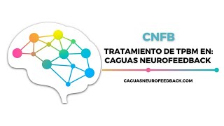 Caguas Neurofeedback presenta nuevo tratamiento tPBM [upl. by Satterfield]