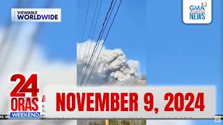 24 Oras Weekend Express November 9 2024 HD [upl. by Adniralc492]