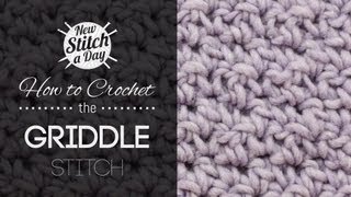 How to Crochet the Griddle Stitch [upl. by Grosvenor]