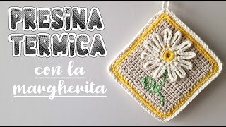 Uncinetto facile tutorial presina termica con la margherita [upl. by Lonee]