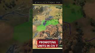 Promoting Units in Civ 7 [upl. by Lacym]