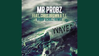 Waves feat Chris Brown amp TI [upl. by Fernande574]