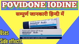 Povidone iodine ointment  Betadine ointment uses side effects  Povidone iodine ointment usp [upl. by Teresina]