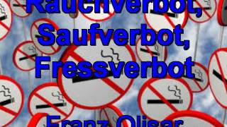 Rauchverbot Saufverbot Fressverbot [upl. by Simons]