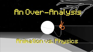 Animation vs Physics  An OverAnalysis [upl. by Sacttler]