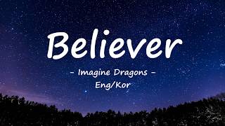 Believer 가사  Imagine Dragons  believer lyrics EngKor 한글 해석 [upl. by Ilrak]