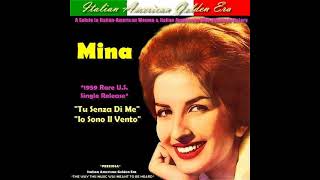 MINA  Tu Senza Di Me amp Io Sono Il Vento 1959 Rare US Release [upl. by Coffee73]