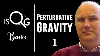 Perturbative Quantum Gravity  Lecture 1  John Donoghue [upl. by Anderson661]